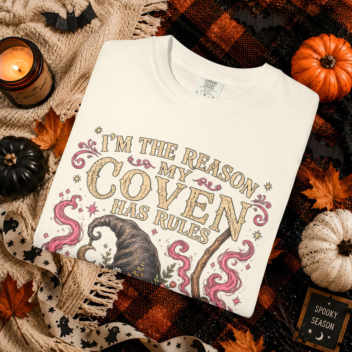 Witch Coven Graphic T-Shirt — "I’m the Reason My Coven Has Rules" Halloween Tee