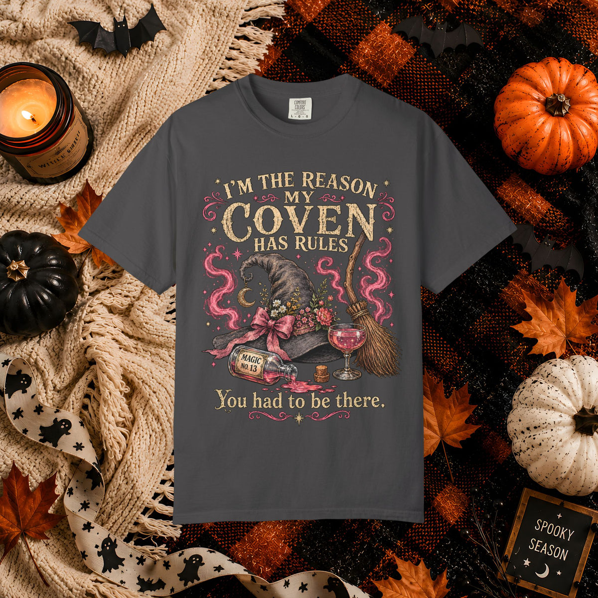 Witch Coven Graphic T-Shirt — "I’m the Reason My Coven Has Rules" Halloween Tee