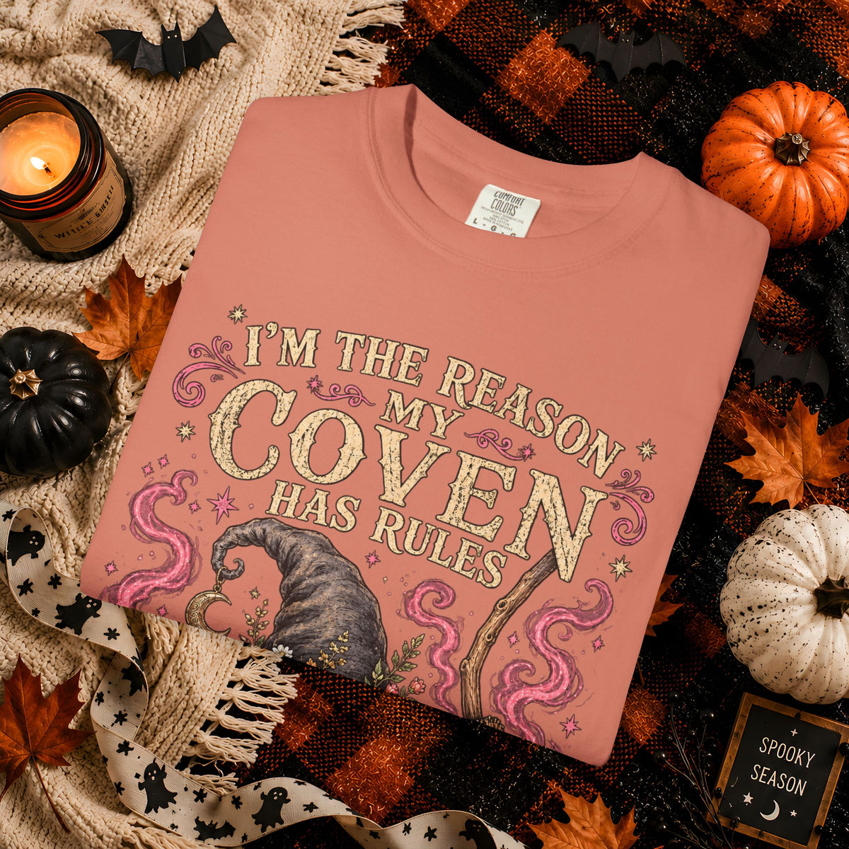 Witch Coven Graphic T-Shirt — "I’m the Reason My Coven Has Rules" Halloween Tee